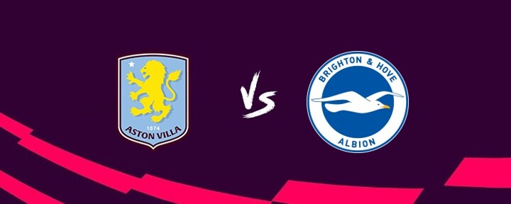 Aston Villa vs Brighton LINE-UPS confirmed