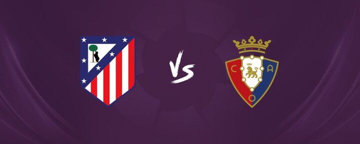 Atletico vs Osasuna LINE-UPS: De Paul leads, Giuliano & Catena start