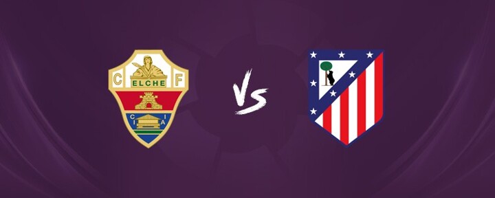 LIVE: Elche vs Atletico